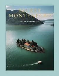 Exclusieve Aanbieding Secret Montenegro - Ivana Maksimovic - Libro in lingua inglese - Vendome Press -