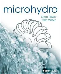 Nieuw Microhydro Clean Power from Water - Scott Davis - Libro in lingua inglese - New Society Publishers - Mother Earth News Wiser Living Series