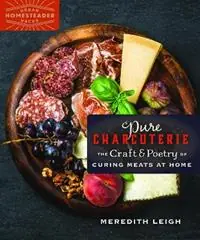Meest Verkocht Pure Charcuterie The Craft and Poetry of Curing Meats at Home - Meredith Leigh - Libro in lingua inglese - New Society Publishers - Homegrown City Life