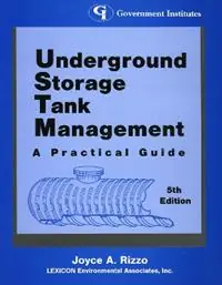 Exclusieve Aanbieding Underground Storage Tank Management A Practical Guide - Joyce A. Rizzo - Libro in lingua inglese - Government Institutes Inc.,U.S. -
