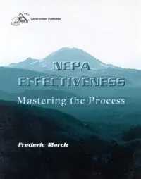 Koopje NEPA Effectiveness Mastering the Process - Frederic March - Libro in lingua inglese - Government Institutes Inc.,U.S. -