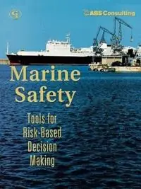 Populair Marine Safety Tools for Risk-Based Decision Making - ABS Consulting - Libro in lingua inglese - Government Institutes Inc.,U.S. -