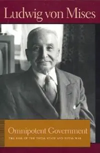 Koopje Omnipotent Government The Rise of the Total State & Total War - Ludwig Mises - Libro in lingua inglese - Liberty Fund Inc -
