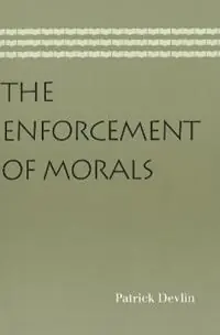 Enforcement of Morals - Patrick Devlin - Libro in lingua inglese - Liberty Fund Inc - Bestseller