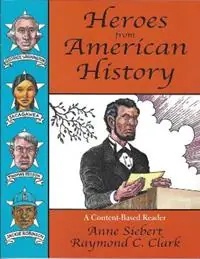 Heroes from American History A Content-Based Reader - Raymond C Clark - Libro in lingua inglese - Pro Lingua Learning - Tijdelijk Beschikbaar