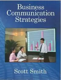 Koopje Business Communication Strategies - Scott Smith - Libro in lingua inglese - Pro Lingua Learning -
