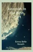 Nieuw Asteroids in the Birth Chart - Emma Belle Donath - Libro in lingua inglese - Gemcraft Books -