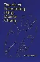 Art of Forecasting - Sophia Mason - Libro in lingua inglese - American Federation of Astrologers Inc - Goedkoop