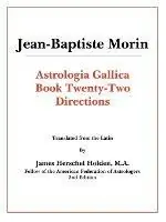 Astrologia Gallica Book 22 - Jean-Baptiste Morin - Libro in lingua inglese - American Federation of Astrologers Inc - Beperkt Aanbod