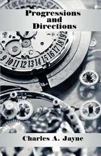 Gecertificeerd Progressions and Directions - Charles A Jayne - Libro in lingua inglese - American Federation of Astrologers Inc -