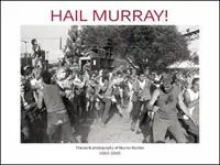 Hail Murray! Punk Photography of Murray Bowles, 1982-1995, The - Murray Bowles - Libro in lingua inglese - Last Gasp,U.S. - Seizoensaanbieding