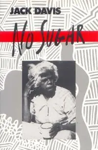 No Sugar - Jack Davis - Libro in lingua inglese - Currency Press Pty Ltd - Koop Vandaag