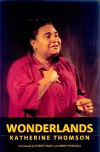Wonderlands - Katherine Thomson - Libro in lingua inglese - Currency Press Pty Ltd - Koop Online