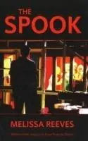 The Spook - Melissa Reeves - Libro in lingua inglese - Currency Press Pty Ltd - Betaalbaar