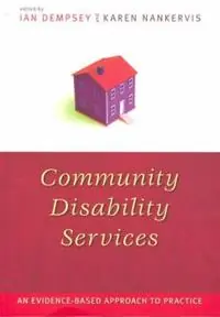 Goedkoop Community Disability Services An evidence-based approach to practice - Ian Dempsey - Karen Nankervis - Libro in lingua inglese - NewSouth Publishing -