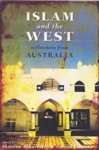 Islam and the West Reflections From Australia - Shahram Akbarzadeh - Samina Yasmeen - Libro in lingua inglese - NewSouth Publishing - Korting