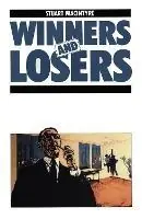 Betaalbaar Winners and Losers The pursuit of social justice in Australian history - Stuart Macintyre - Libro in lingua inglese - Taylor & Francis -