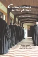 Conversations in the Abbey Senior Monks of Saint Meinrad Reflect on Their Lives - Ruth Clifford Engs - Libro in lingua inglese - Abbey Press - Actieprijs