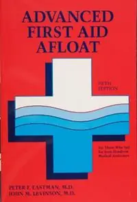 Advanced First Aid Afloat - Peter F. Eastman - Libro in lingua inglese - Schiffer Publishing Ltd - Fabrieksprijs