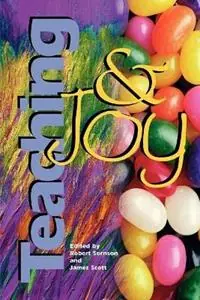 Lage Kosten Teaching and Joy - Robert J Sornson - James Scott - Libro in lingua inglese - ASCD -