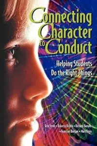 Gratis Retour Connecting Character to Conduct Helping Students Do the Right Things - Rita Stein - Roberta A. Richin - Libro in lingua inglese - Association for Supervision & Curriculum Development -