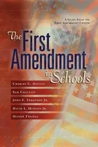 The First Amendment in Schools A Guide from the First Amendment Center - Charles C. Haynes - Sam Chaltain - Libro in lingua inglese - ASCD - Gereduceerde Prijs