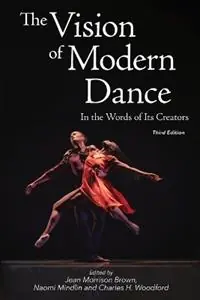 Seizoensaanbieding The Vision of Modern Dance In the Words of Its Creators - Jean Morrison Brown - Charles Humphrey Woodford - Libro in lingua inglese - Princeton Book Company -