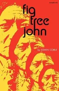 Dagaanbieding Fig Tree John - Edwin Corle - Libro in lingua inglese - WW Norton & Co -