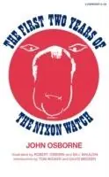 The First Two Years of Nixon Watch - John Osborne - Libro in lingua inglese - WW Norton & Co - Betrouwbaar