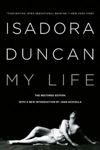 My Life - Isadora Duncan - Libro in lingua inglese - WW Norton & Co - Op = Op