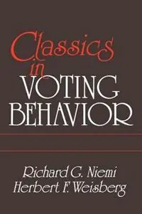 Exclusieve Aanbieding Classics in Voting Behavior - Richard G. Niemi - Herbert F. Weisberg - Libro in lingua inglese - SAGE Publications Inc -
