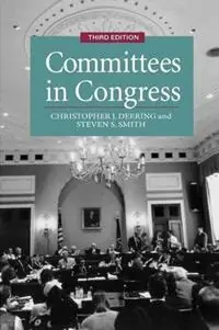 Nieuw Committees in Congress - Christopher J. Deering - Steven Smith - Libro in lingua inglese - SAGE Publications Inc -