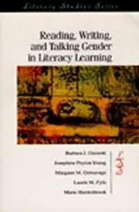 Snelle Levering Reading, Writing, and Talking Gender in Literacy Learning - Barbara J. Guzzetti - Josephine Peyto Young - Libro in lingua inglese - International Literacy Association - IRA‘s Literacy Studies Series