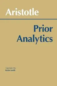 Betaalbaar Prior Analytics - Aristotle - Libro in lingua inglese - Hackett Publishing Co, Inc - Hackett Classics