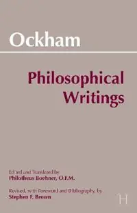 Ockham Philosophical Writings A Selection - William of Ockham - Libro in lingua inglese - Hackett Publishing Co, Inc - Hackett Classics Meest Verkocht