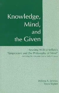 Knowledge, Mind & the Given - Willem A. DeVries - Timm Triplett - Libro in lingua inglese - Hackett Publishing Co, Inc - Gereduceerde Prijs