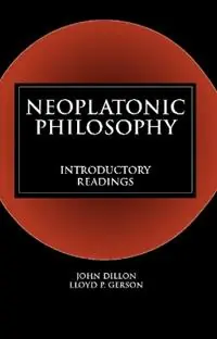 Op = Op Neoplatonic Philosophy Introductory Readings - Libro in lingua inglese - Hackett Publishing Co, Inc -