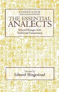 The Essential Analects Selected Passages with Traditional Commentary - Confucius - Libro in lingua inglese - Hackett Publishing Co, Inc - Hackett Classics Merkproduct