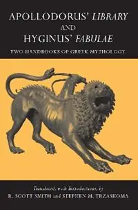 Apollodorus‘ Library and Hyginus‘ Fabulae Two Handbooks of Greek Mythology - Libro in lingua inglese - Hackett Publishing Co, Inc - Hackett Classics Beperkte Voorraad