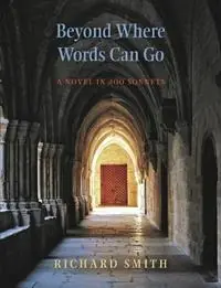 Populair Beyond Where Words Can Go A Novel in 200 Sonnets - Richard Smith - Libro in lingua inglese - Bauhan Pub -