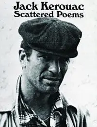 Scattered Poems - Jack Kerouac - Libro in lingua inglese - City Lights Books - City Lights Pocket Poets Series Premium