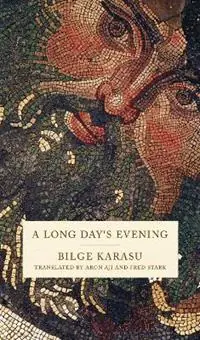 Betrouwbaar A Long Day‘s Evening - Bilge Karasu - Libro in lingua inglese - City Lights Books -