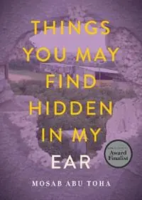 Things You May Find Hidden in My Ear Poems from Gaza - Mosab Abu Toha - Libro in lingua inglese - City Lights Books - Populair