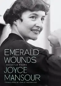 Direct Beschikbaar Emerald Wounds Selected Poems - Joyce Mansour - Libro in lingua inglese - City Lights Books -