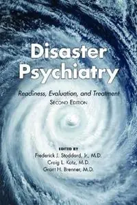Disaster Psychiatry Readiness, Evaluation, and Treatment - Group for the Advancement of Psychiatry - Libro in lingua inglese - Group for the Advancement of Psychiatry,U.S. - Snelle Levering