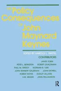 Populair The Policy Consequences of John Maynard Keynes - Wattel - Harold L. Wattel - Libro in lingua inglese - Taylor & Francis Inc -