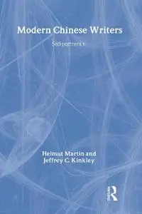 Modern Chinese Writers Self-portrayals - Helmut Martin - Jeffrey C. Kinkley - Libro in lingua inglese - Taylor & Francis Inc - Nu Kopen