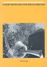 Seizoensaanbieding Form Emphasis for Metalsmiths - Heikki Seppa - Libro in lingua inglese - Kent State University Press -