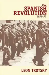 Hete Deal The Spanish Revolution, 1931-39 - Leon Trotsky - Libro in lingua inglese - Pathfinder Press -