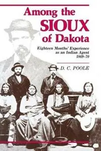 Among the Sioux of Dakota - D C Poole - Libro in lingua inglese - Minnesota Historical Society Press - Voordeelprijs